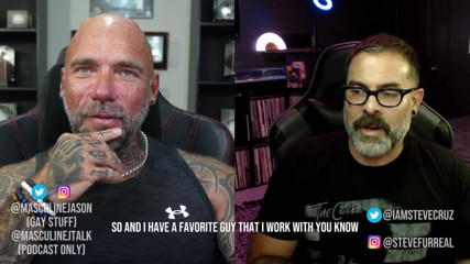Raw and Uncensored with Masculine Jason: Porn Star Confessions - Steve Cruz (episode 96)