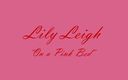 Lily Leigh: Lily Leigh &amp;quot;em uma cama rosa&amp;quot;