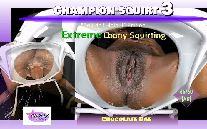 Ebony VR solos virtual reality adult films: Champion Squirt 3 - Extreme Ebony Squirting