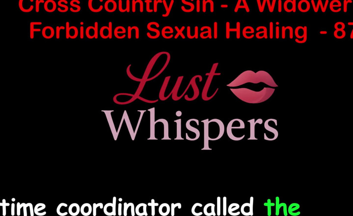 LustWhispers: Cross country Sin, a cura sexual ilícita de um viúvo...