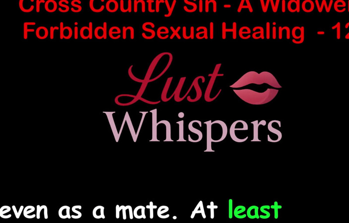 LustWhispers: Cross Country Sin: a Widower’s Taboo Sexual Healing Part 121 - English...