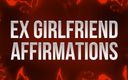 Femdom Affirmations: Lời khẳng định của bạn gái cũ (Mindfuck tàn nhẫn)