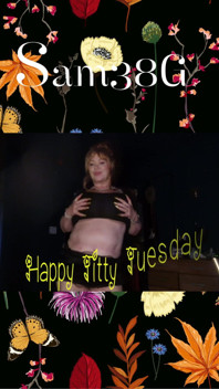Happy Titty Tuesday From Sam38g