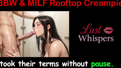 LustWhispers: BBW & MILF Rooftop Creampies - English Sex Story