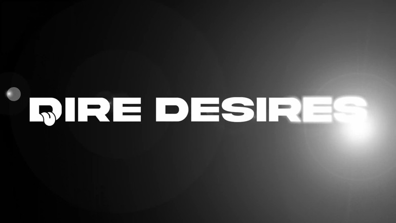 Dire Desires: A Goddess