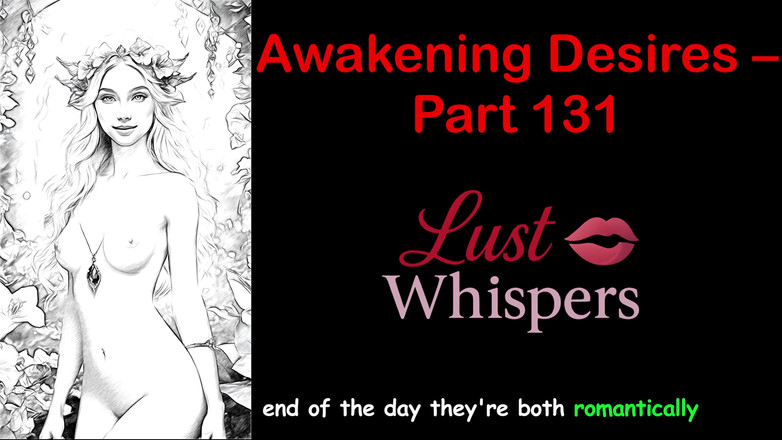 LustWhispers: Awakening Desires - Part One Hundred Thirty-one - English Audio Story with...
