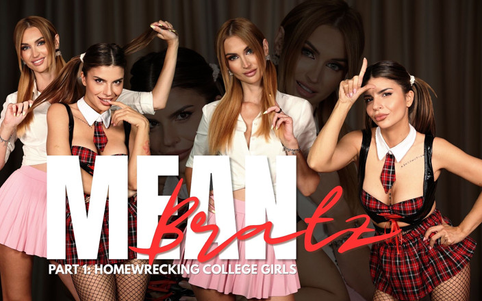 AlexaCreed Productions VR: Mean Bratz - Part 1 Homewrecking College Girls
