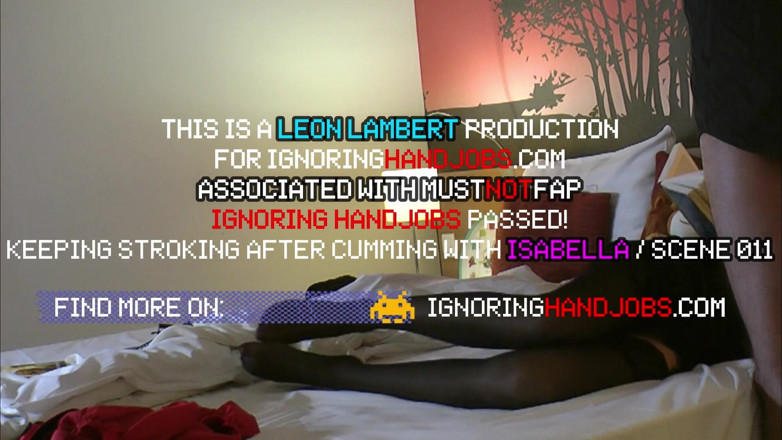 Ignoring Handjobs: Si gadis hot dengan stoking ketat isabella dengan stoking ketat...