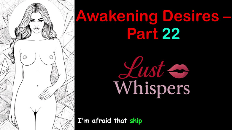 LustWhispers: Awakening Desires - Part 22 - English Audio Story with Subtitle