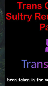 Trans Glow-up - Sultry Reunion Heat Part - 1 história de sexo em áudio inglês