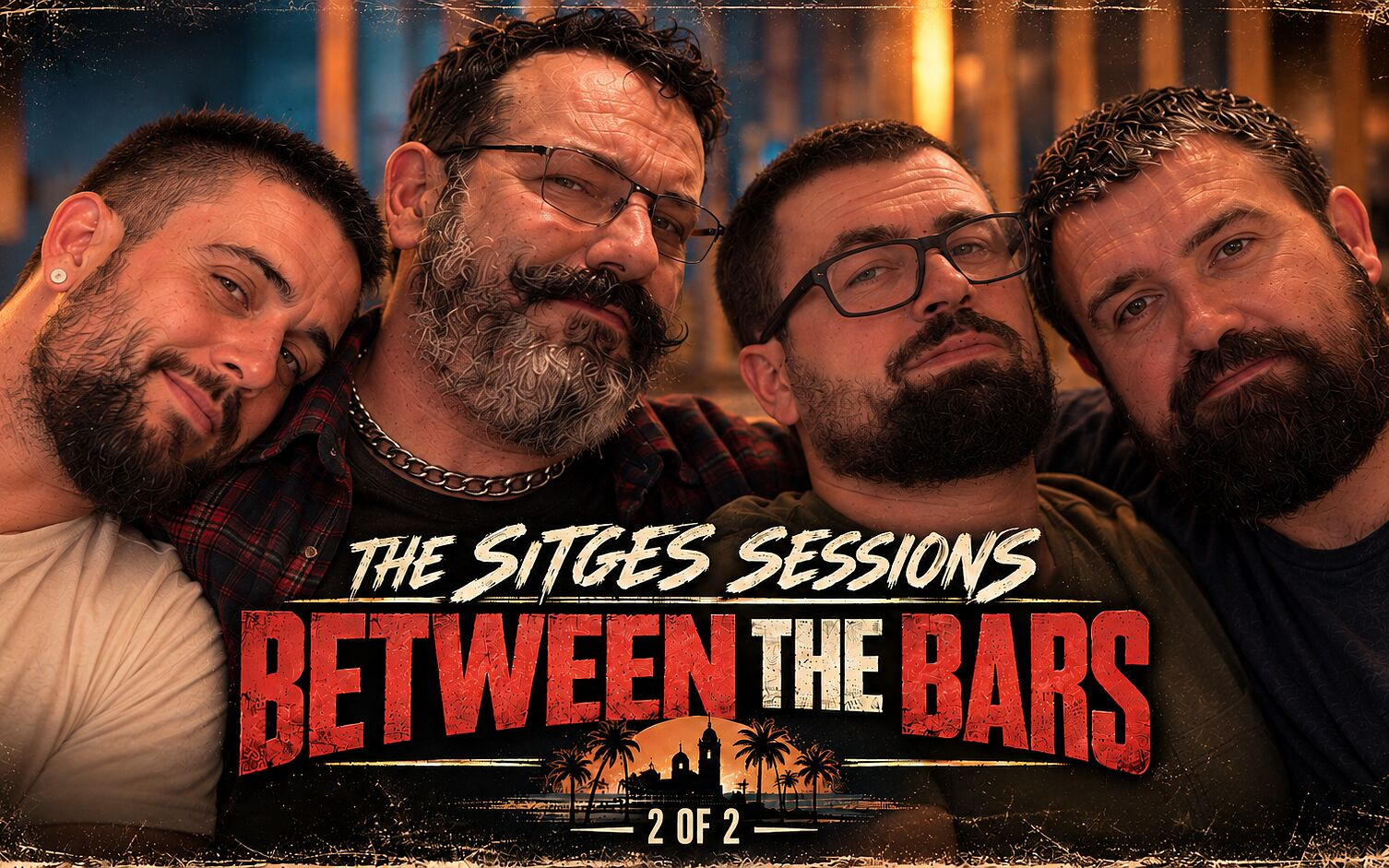 The Sitges Sessions- Between the Bars 2 of 2