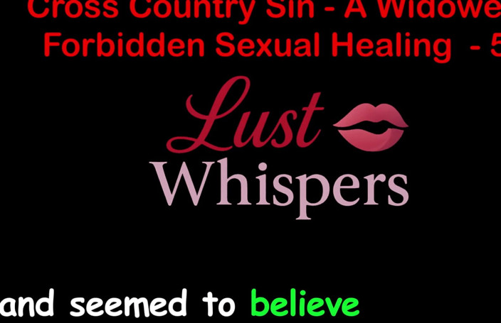 LustWhispers: Cross Country Sin, guérison sexuelle illicite d’un veuve, partie 58 - histoire...