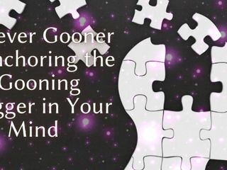 Goddess Misha Goldy: Forever Gooner - Ancorarea declanșatorului Goon în mintea ta