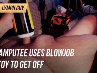 Lymph Guy: Amputee uses blowjob toy to get off