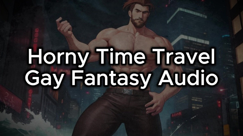 Erotic Man: Âm thanh tưởng tượng đồng tính - Câu chuyện du lịch thời...