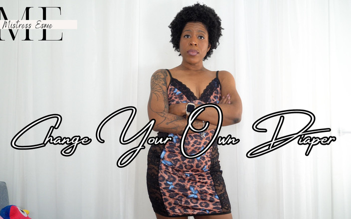 Mistress Esme: Tukar Anda Sendiri