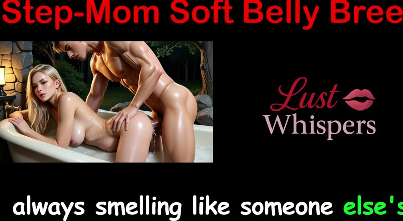 LustWhispers: Mama vitregă Soft Belly Breed - poveste sexuală engleză