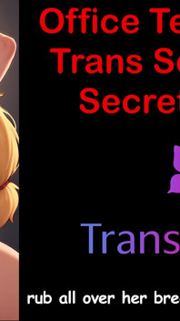 Penggodaan pejabat - Bahagian Rahsia Setiausaha Transeksual - 4: Cerita Seks Audio Inggeris