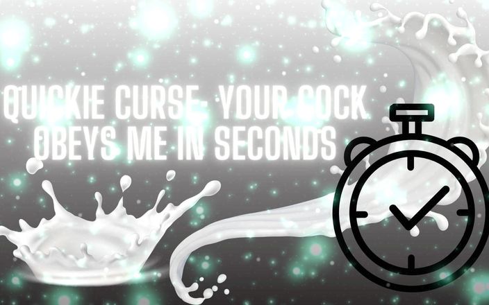 Goddess Misha Goldy: Quickie curse - ta bite m’obéit en quelques secondes