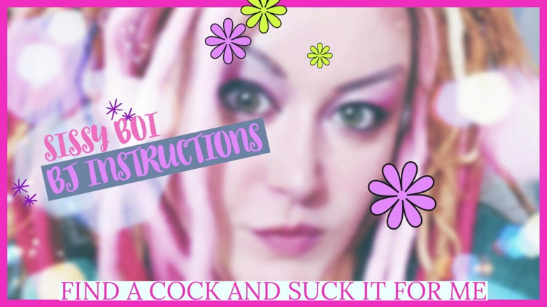 Campsissyboi: Sissy BJ instruktioner hittar en kuk suger den BJ JOI...