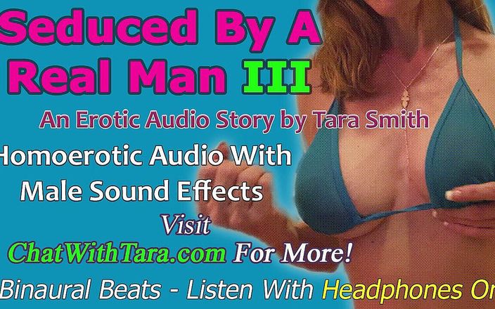 Dirty Words Erotic Audio by Tara Smith: POUZE AUDIO - Sveden skutečným mužem, část 3 - homoerotický zvukový příběh