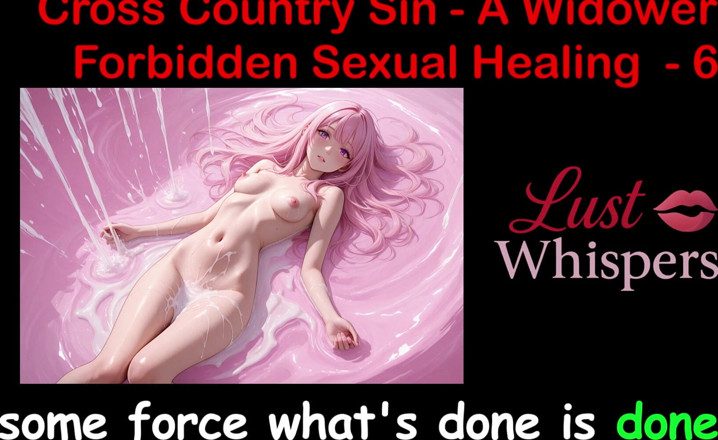 LustWhispers: Cross Country Sin: การรักษาทางเพศที่ผิดกฎหมายของแม่ม่าย ตอน 6 - เรื่องเย็ดเสียงภาษาอังกฤษ