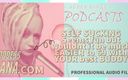 Camp Sissy Boi: Podcast pervers 6 auto-suge pare distractiv, dar nu ar fi mult...