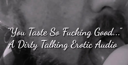 Dirty Talking Guy: Miluji jíst kundičku .... Erotický zvuk