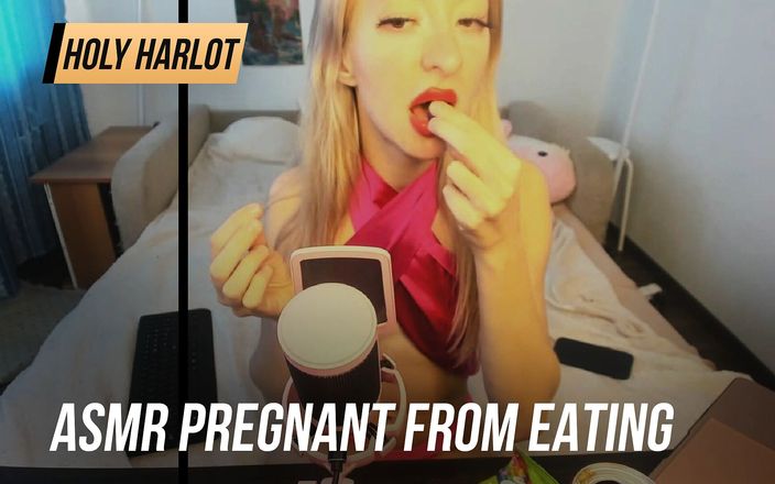Holy Harlot: Asmr - embarazada de comer