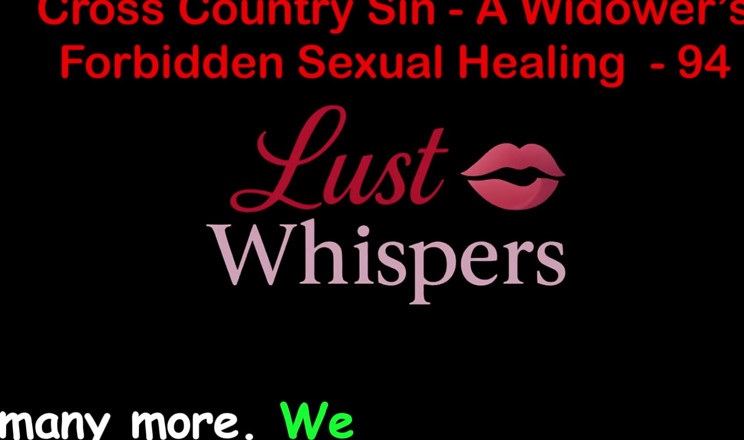 LustWhispers: Cross Country Sin's tabù di una vedova sesso curativo parte 94 -...
