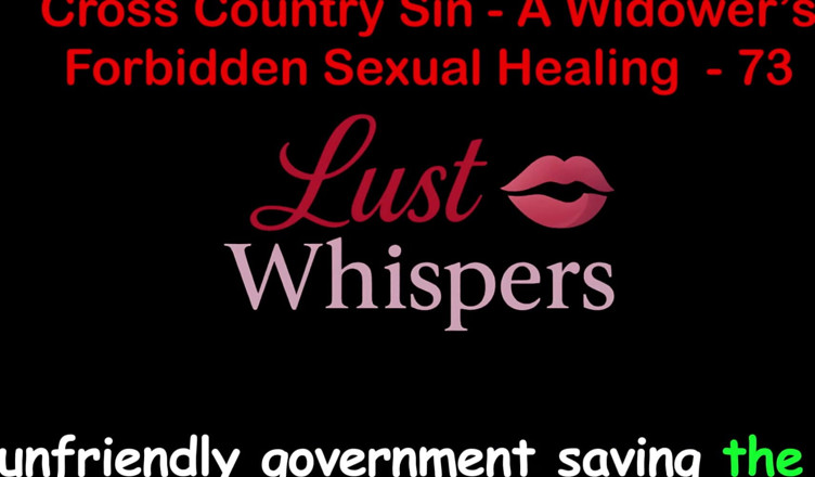 LustWhispers: Cross Country Sin chữa lành tình dục của một góa...
