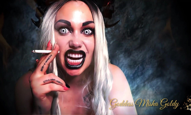 Goddess Misha Goldy: My demonic smoke penetrates not only into your lungs but...