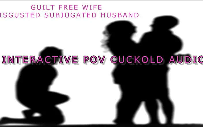 Campsissyboi: Audio Only - Guilt Free Wife Disgusted Subjugated Husband