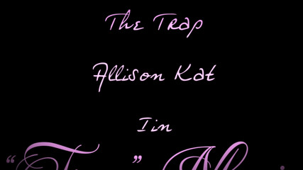 Allison Kat: Musik perangkap