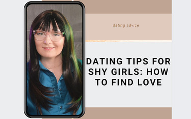 Arya Grander: Dating Tips for Shy Girls: How to Find Love