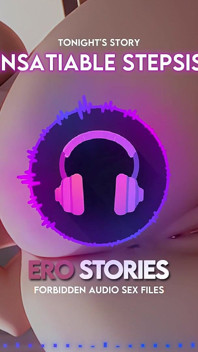 Ero Stories: La mia sorellastra insaziabile (audio, Asmr, Whisper, seducente e sensuale)