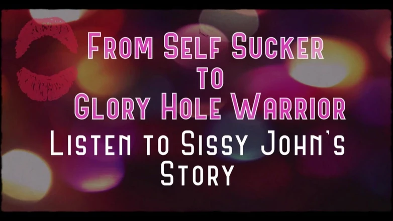 Campsissyboi: From Self Sucker to Glory Hole Warrior