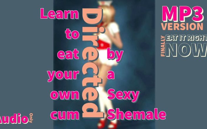 Shemale Domination: 音声のみ - セクシーなニューハーフ監督のための自分の精液を初めて食べる