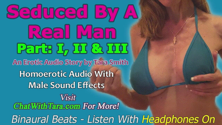 Dirty Words Erotic Audio by Tara Smith: NUMAI AUDIO - Sedusă de un bărbat real, părțile 1, 2 și 3, o poveste...