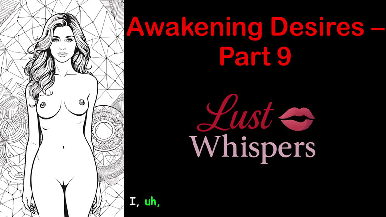 LustWhispers: Пробуждение желаний - часть 9 - английская аудио-история с субтитрами