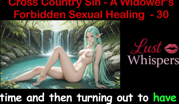 LustWhispers: Cross Country sin's Forbidden sexual healing parte 30 - storia di sesso...
