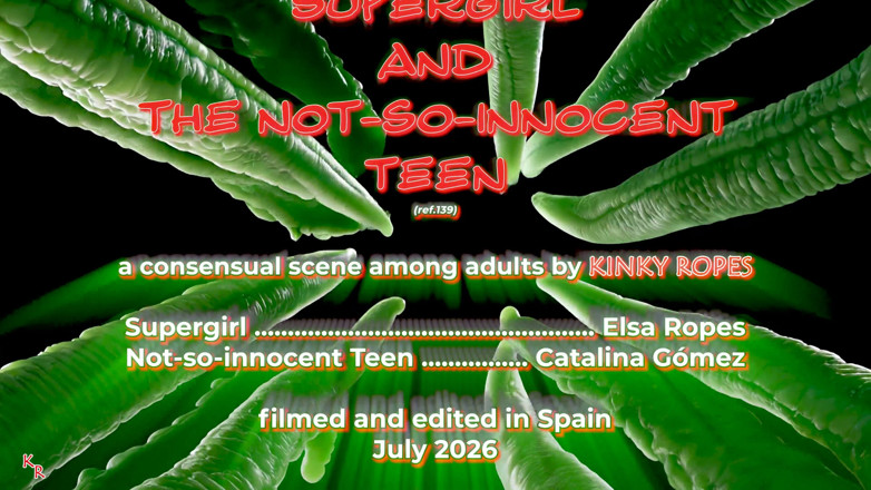 BONDAGE KINK - KINKY ROPES: Supergirl &amp; the Not-so-innocent Teen