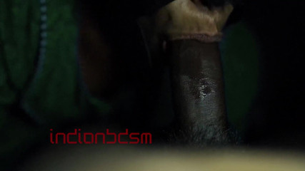 Desibdsm: Nnice blowjob and cum in mouth