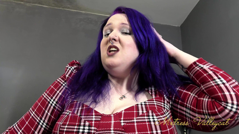 Mxtress Valleycat: Punishing the chubby chaser