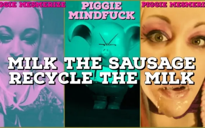 Campsissyboi: Piggie Mesmerize Milk the Sausage Recycle the Milk JOI CEI...