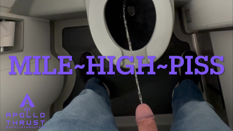 ApolloThrustXXX: Mile High Pisse