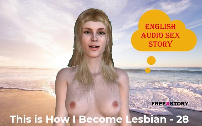English audio sex story: 이게 내가 레즈가 되는 방법 - 28