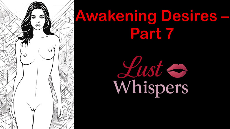 LustWhispers: Erwachen von wünschen - Teil 7 - englische Audiogeschichte mit Untertiteln