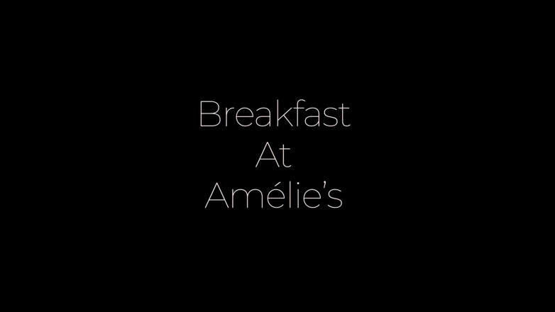 AmelieRMoreau: Śniadanie w Amelie's