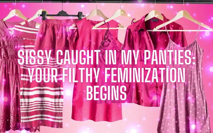 Goddess Misha Goldy: Sissy Chycena v mých kalhotkách vaše špinavá feminizace začíná